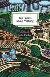 Ten Poems About Walking by Sasha Dugdale