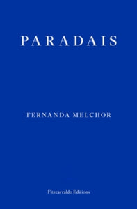 Paradais by Fernanda Melchor
