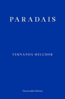 Paradais by Fernanda Melchor
