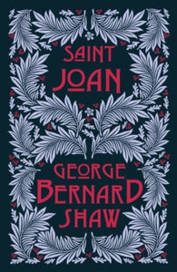 Saint Joan by George Bernard Shaw