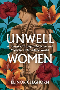 Unwell Women by Elinor Cleghorn