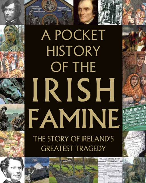 A Pocket History of the Irish Famine