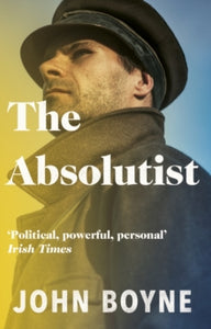 Absolutist by John Boyne