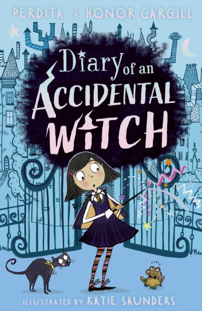 Diary of an Accidental Witch by Honor and Perdita Cargill