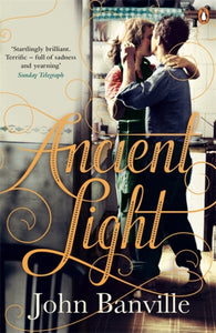 Ancient Light by John Banville