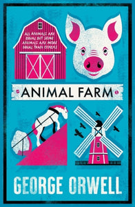 Animal Farm by George Orwell (alma classics)