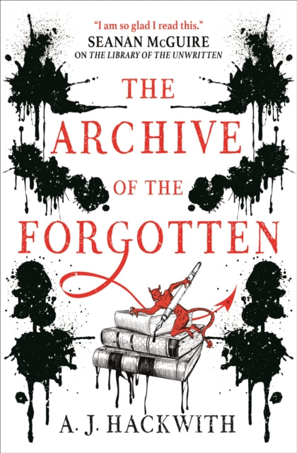 The Archive of the Forgotten by A.J. Hackwith (No.2 in Hells Library Series)