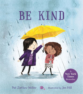 Be Kind by Pat Zietlow Miller