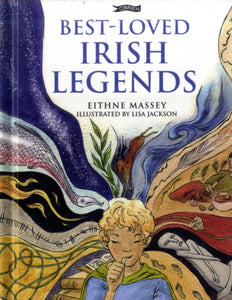 Best-Loved Irish Legends by Eithne Massey