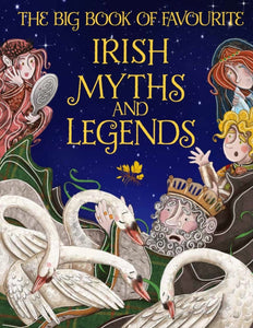 The Big Book of Favourite Irish Myths and Legends by Joe Potter (Hardback)