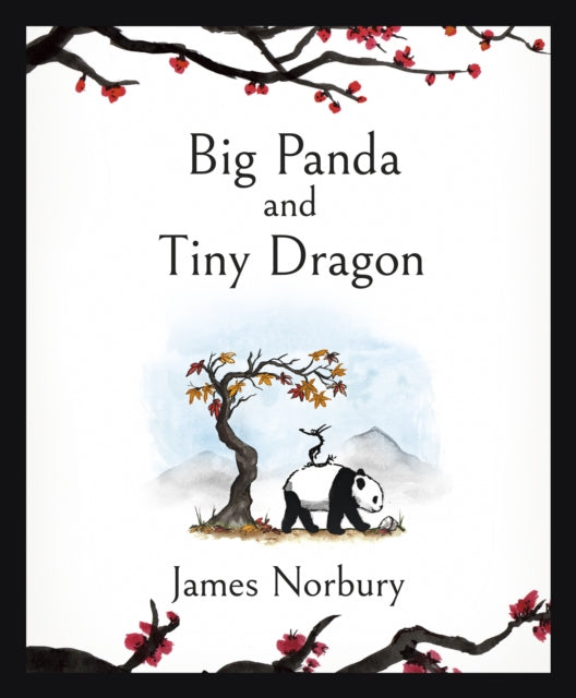 Big Panda and Tiny Dragon  by James Norbury