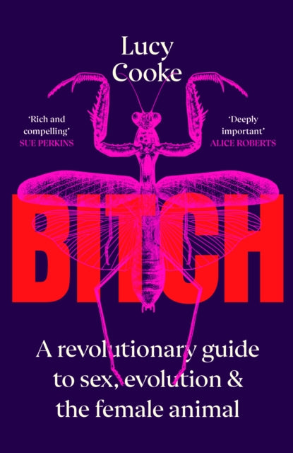 Bitch by Lucy Cooke
