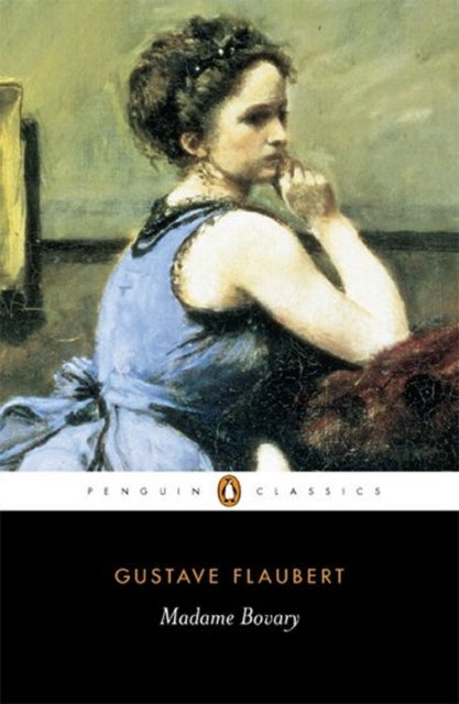 Madame Bovary by Gustave Flaubert
