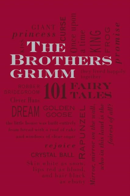 The Brothers Grimm: 101 Fairy Tales : 1 by Jacob and Wilhelm Grimm