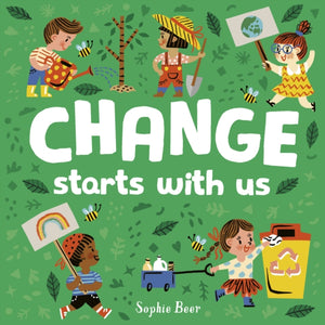 Change Starts With Us by Sophie Beer (Board Book)