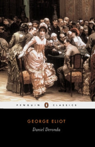 Daniel Deronda by George Eliot