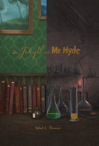 Dr. Jekyll and Mr. Hyde by Robert Louis Stevenson  (Hardback)