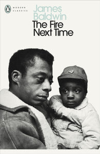 The Fire Next Time by James Baldwin