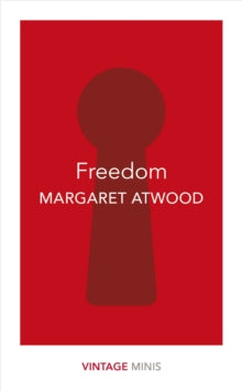 Freedom by Margaret Atwood (Vintage Minis)