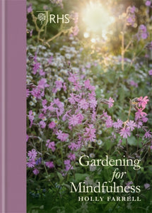 Gardening for Mindfulness RHS (hardback)