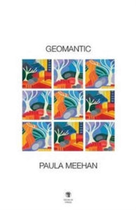 Geomantic by Paula Meehan