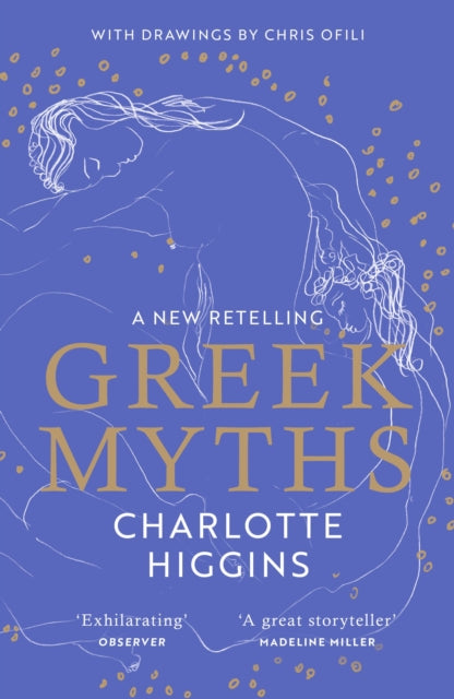 Greek Myths: A New Retelling by Charlotte Higgins