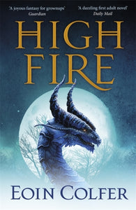 Highfire by Eoin Colfer