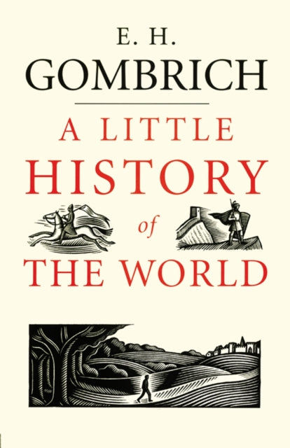 A Little History of the World by E.H. Gombrich