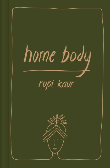 Home Body by Rupi Kaur (Hardback)