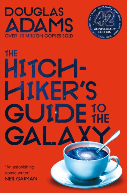 The Hitchhiker's Guide to the Galaxy : 42nd Anniversary Edition by Douglas Adams