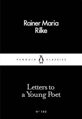 Letters to a Young Poet by Rilke (Penguin Little Black Classics)