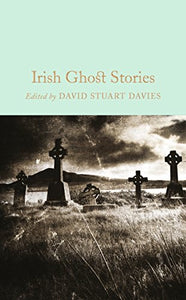 Irish Ghost Stories edited by David Stuart Davies