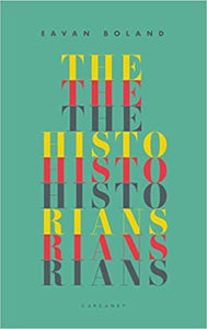 The Historians by Eavan Boland