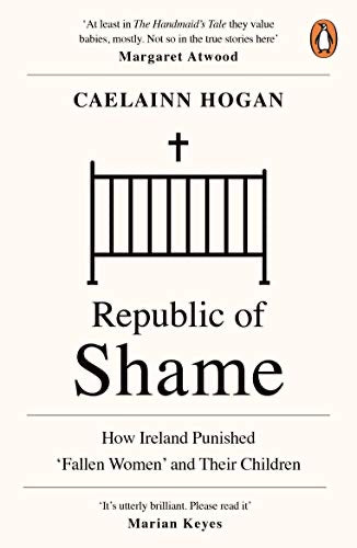 Republic of Shame by Caelainn Hogan