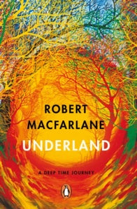 Underland by Robert MacFarlane