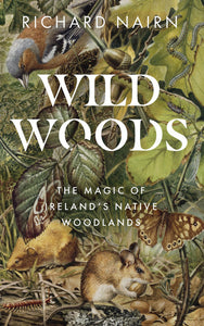 Wild Woods by Richard Nairn