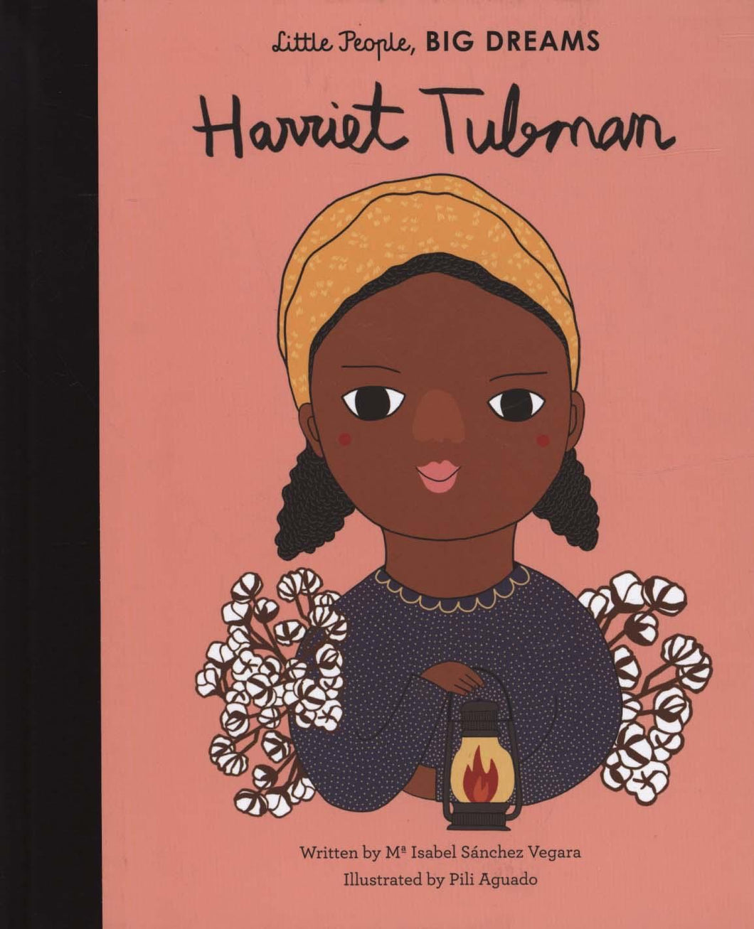 Little People Big Dreams - Harriet Tubman