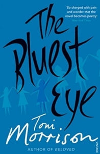 Bluest Eye by Toni Morrison