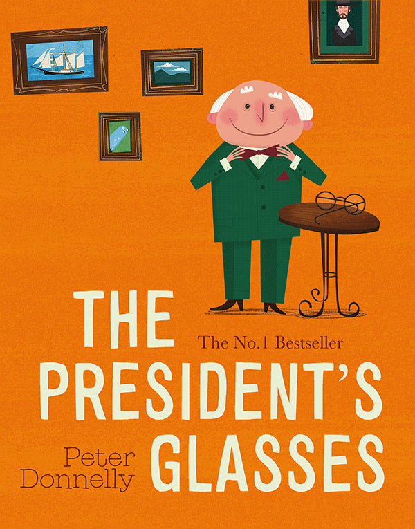 The President’s Glasses by Peter Donnelly