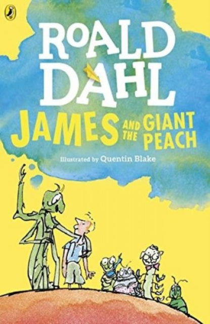 James and the Giant Peach by Roald Dahl