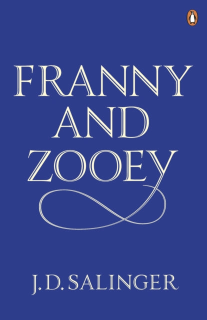 Franny and Zooey, by J.D. Salinger