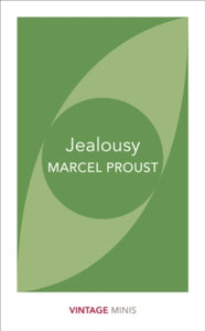 Jealousy by Marcel Proust (Vintage Minis)