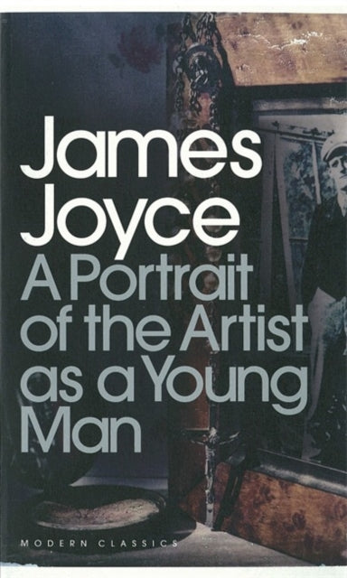 A Portrait of the Artist as a Young Man by James Joyce