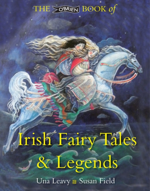 The O'Brien Book of Irish Fairy Tales and Legends by Una Leavy