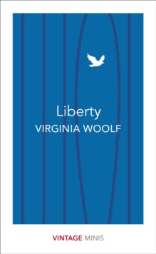 Liberty by Virginia Woolf (Vintage Minis)