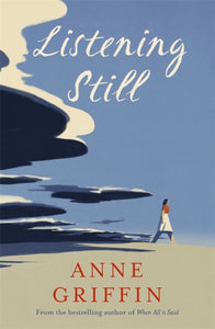 Listening Still by Anne Griffin