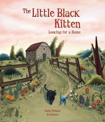 The Little Black Kitten Looking For a Home by Emily Twinkle