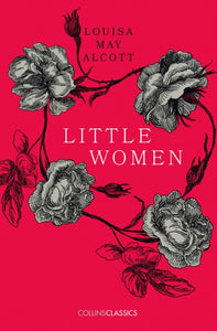 Little Women by Louisa May Alcott