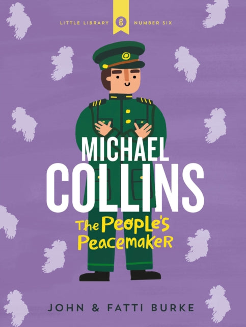 Michael Collins: Soldier and Peacemaker by John Burke