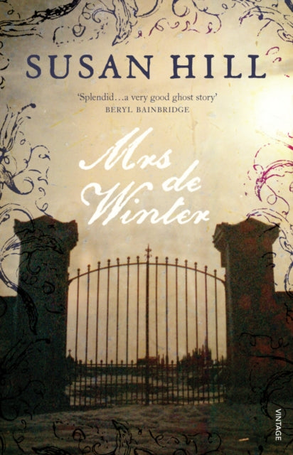 Mrs De Winter : Gothic Fiction by Susan Hill